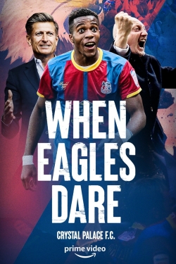 When Eagles Dare: Crystal Palace F.C. (2021) Official Image | AndyDay