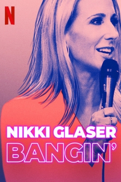 Nikki Glaser: Bangin' (2019) Official Image | AndyDay