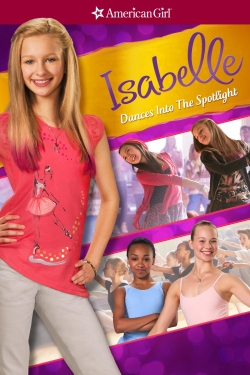 An American Girl: Isabelle Dances Into the Spotlight (2014) Official Image | AndyDay