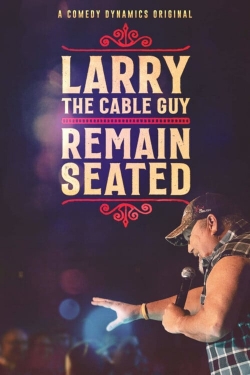Larry The Cable Guy: Remain Seated (2020) Official Image | AndyDay