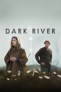 Dark River (2018) Official Image | AndyDay