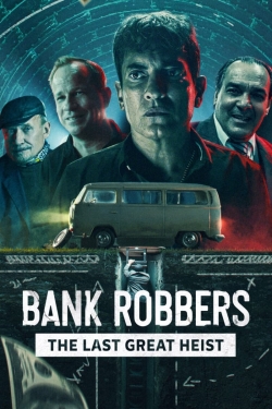 Bank Robbers: The Last Great Heist (2022) Official Image | AndyDay