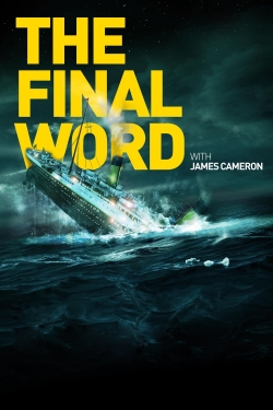 Titanic: The Final Word with James Cameron (2012) Official Image | AndyDay