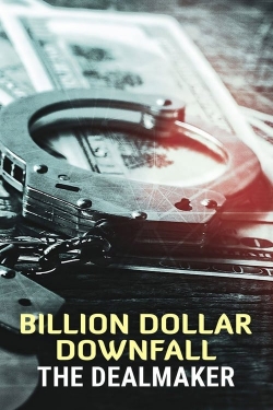 Billion Dollar Downfall: The Dealmaker (2023) Official Image | AndyDay