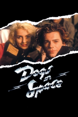 Dogs in Space (1986) Official Image | AndyDay