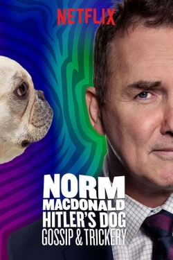Norm Macdonald: Hitler's Dog, Gossip & Trickery (2017) Official Image | AndyDay