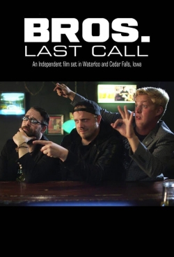 Bros. Last Call (2018) Official Image | AndyDay