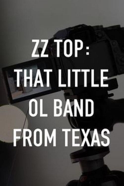 ZZ Top: That Little Ol' Band From Texas (2019) Official Image | AndyDay