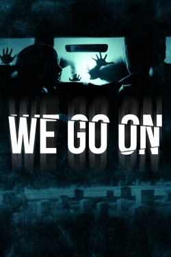 We Go On (2016) Official Image | AndyDay