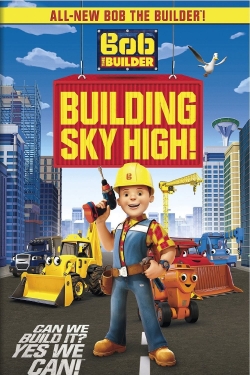 Bob the Builder: Building Sky High (2016) Official Image | AndyDay