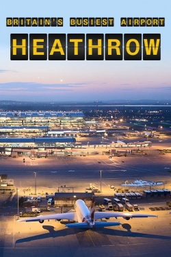 Britain's Busiest Airport: Heathrow (2016) Official Image | AndyDay