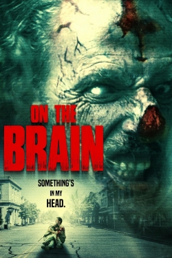 On the Brain (2016) Official Image | AndyDay