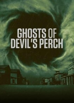 Ghosts of Devil's Perch (2022) Official Image | AndyDay