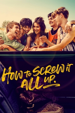 How to Screw It All Up (2022) Official Image | AndyDay