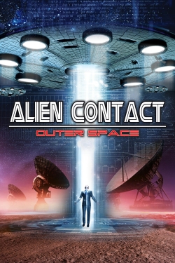 Alien Contact: Outer Space (2017) Official Image | AndyDay