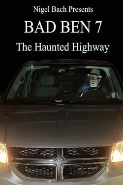 Bad Ben 7: The Haunted Highway (2019) Official Image | AndyDay