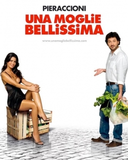Una moglie bellissima (2007) Official Image | AndyDay