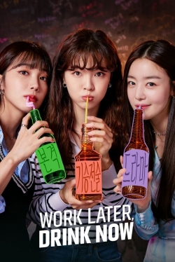 Work Later, Drink Now (2021) Official Image | AndyDay