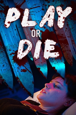 Play or Die (2019) Official Image | AndyDay