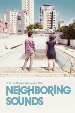Neighboring Sounds (2012) Official Image | AndyDay