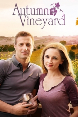 Autumn in the Vineyard (2016) Official Image | AndyDay