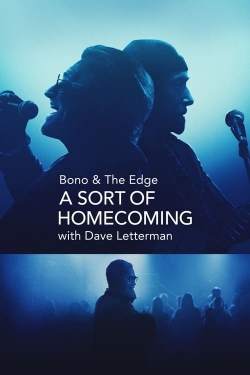 Bono & The Edge: A Sort of Homecoming with Dave Letterman (2023) Official Image | AndyDay