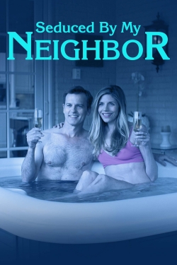 Seduced by My Neighbor (2018) Official Image | AndyDay
