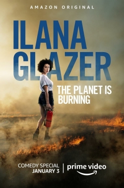 Ilana Glazer: The Planet Is Burning (2020) Official Image | AndyDay