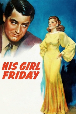 His Girl Friday (1940) Official Image | AndyDay