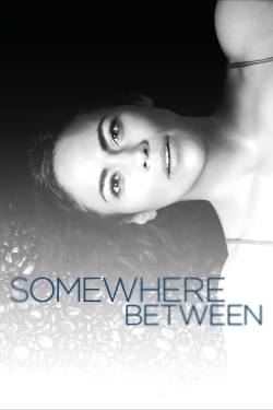 Somewhere Between (2017) Official Image | AndyDay