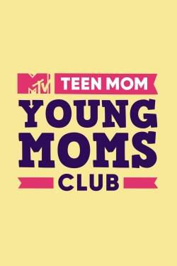 Teen Mom: Young Moms Club (2019) Official Image | AndyDay