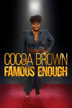 Cocoa Brown: Famous Enough (2022) Official Image | AndyDay