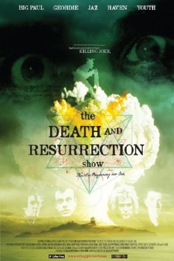 The Death and Resurrection Show (2013) Official Image | AndyDay