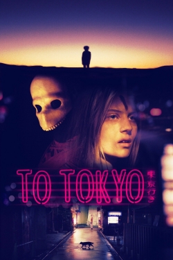 To Tokyo (2018) Official Image | AndyDay