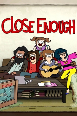 Close Enough (2019) Official Image | AndyDay