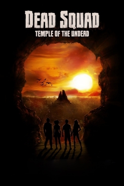 Dead Squad: Temple of the Undead (2018) Official Image | AndyDay