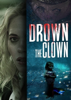 Drown the Clown (2020) Official Image | AndyDay