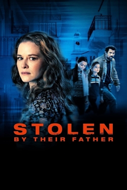 Stolen by Their Father (2022) Official Image | AndyDay