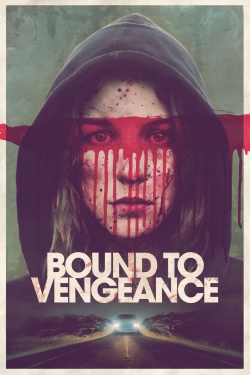 Bound to Vengeance (2015) Official Image | AndyDay