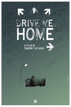Drive Me Home (2019) Official Image | AndyDay