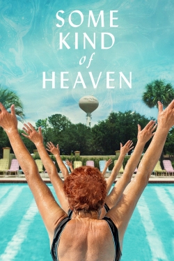 Some Kind of Heaven (2020) Official Image | AndyDay