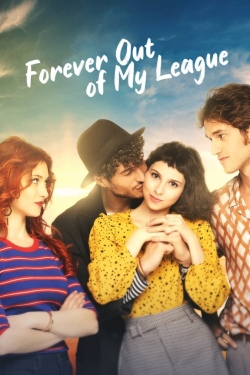 Forever Out of My League (2022) Official Image | AndyDay