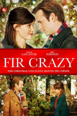 Fir Crazy (2013) Official Image | AndyDay