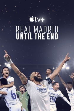 Real Madrid: Until the End (2023) Official Image | AndyDay