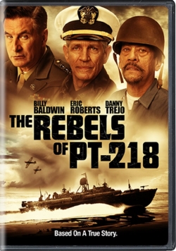 The Rebels of PT-218 (2021) Official Image | AndyDay