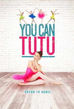 You Can Tutu (2017) Official Image | AndyDay