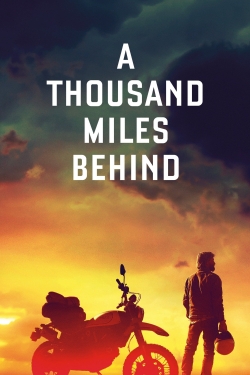 A Thousand Miles Behind (2018) Official Image | AndyDay