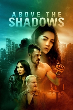 Above the Shadows (2019) Official Image | AndyDay
