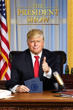 The President Show (2017) Official Image | AndyDay