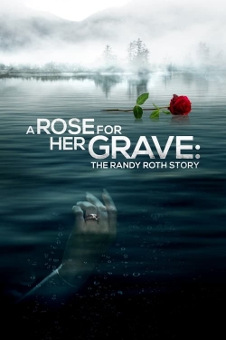 A Rose for Her Grave: The Randy Roth Story (2023) Official Image | AndyDay